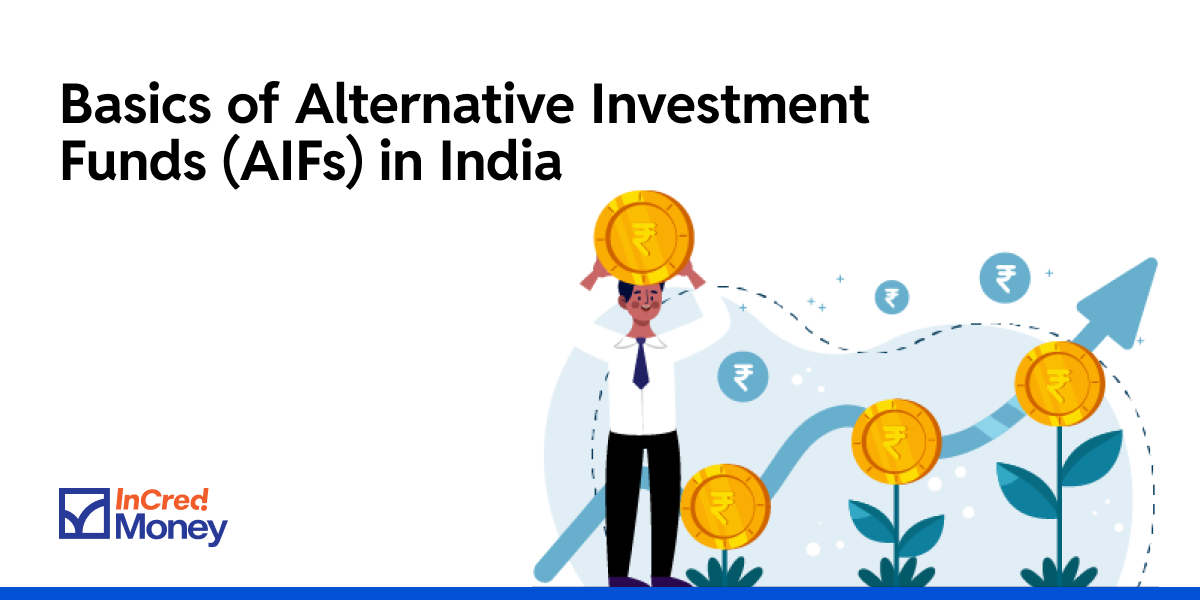 Basics of Alternative Investment Funds (AIFs) in India